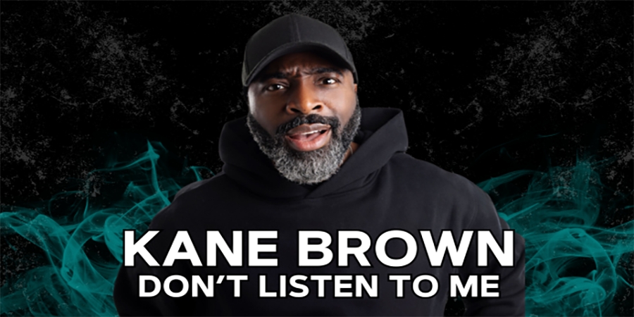 Kane Brown - Don't Listen To Me